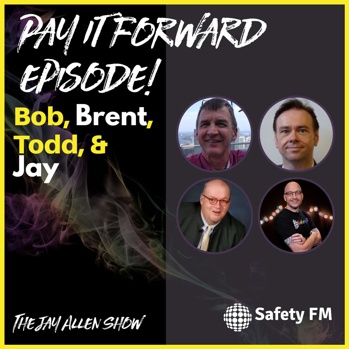 Bob, Brent, Todd and Jay - Pay It Forward Edition episode artwork