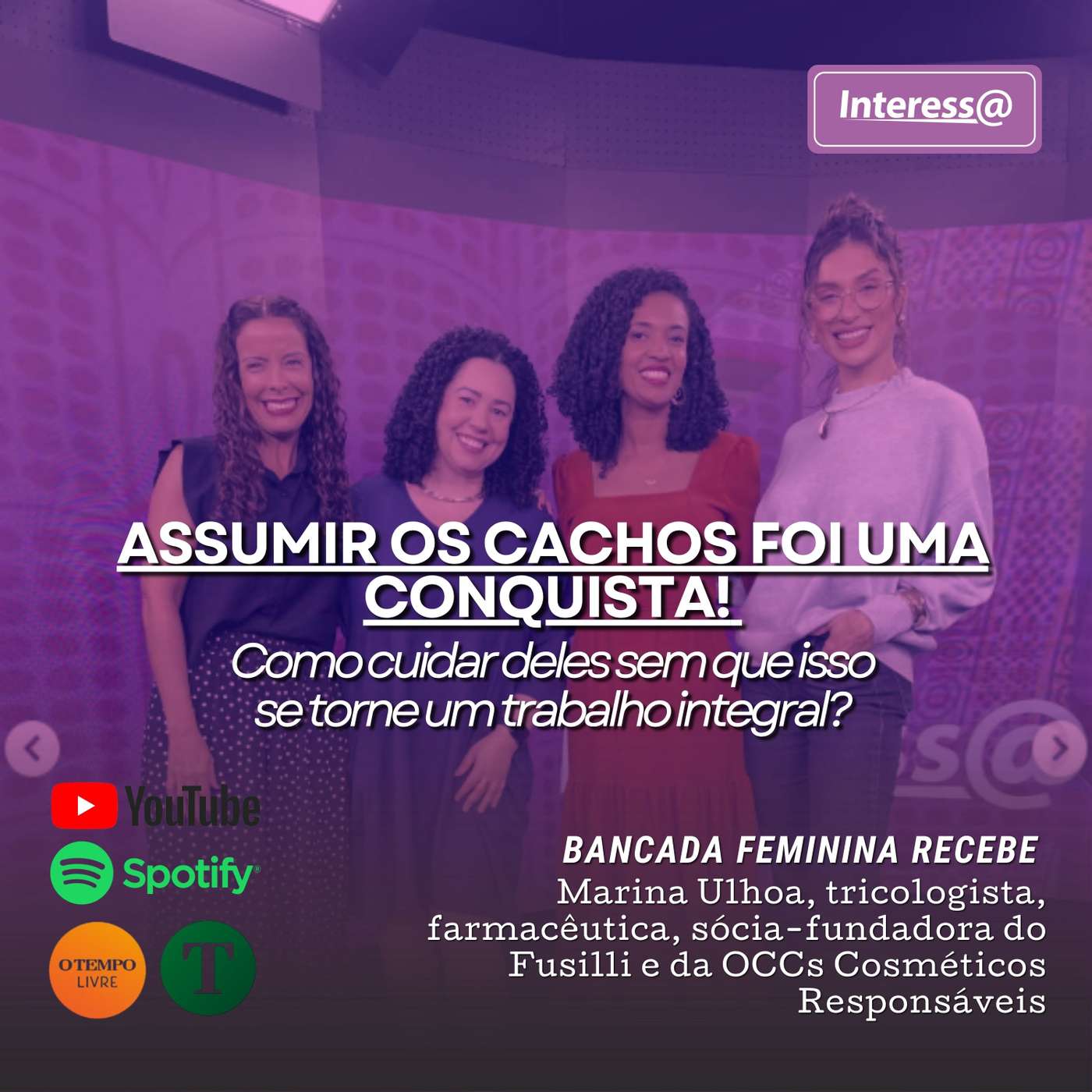 Interessa | Assumir os cachos foi uma conquista! Como cuidar deles sem que isso se torne um trabalho integral? episode artwork