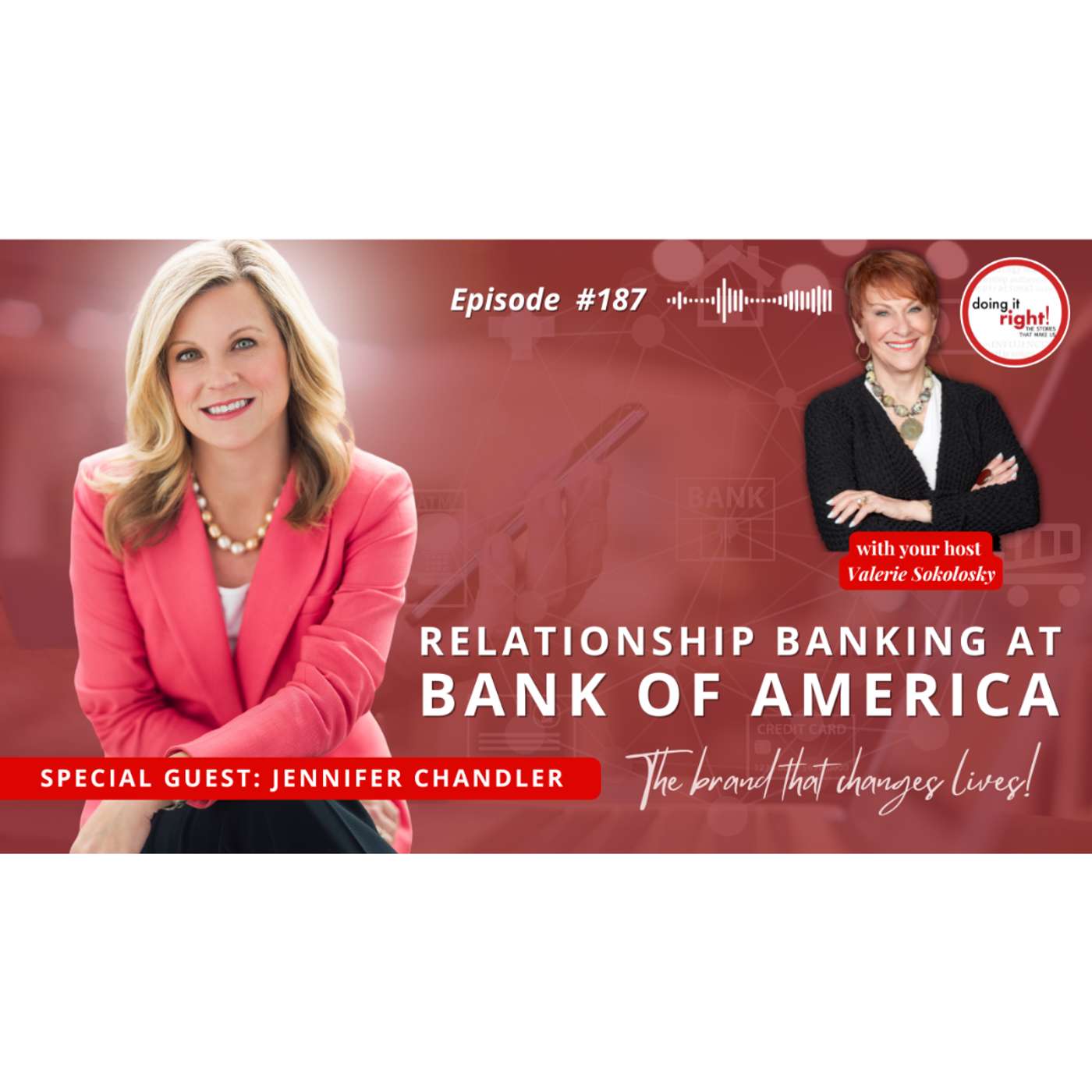 RELATIONSHIP BANKING AT BANK OF AMERICA | Ep.187 - Doing it Right! episode artwork