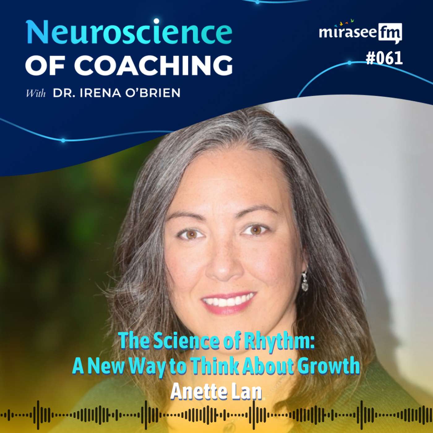 The Science of Rhythm: A New Way to Think About Growth (Anette Lan) — Neuroscience of Coaching cover