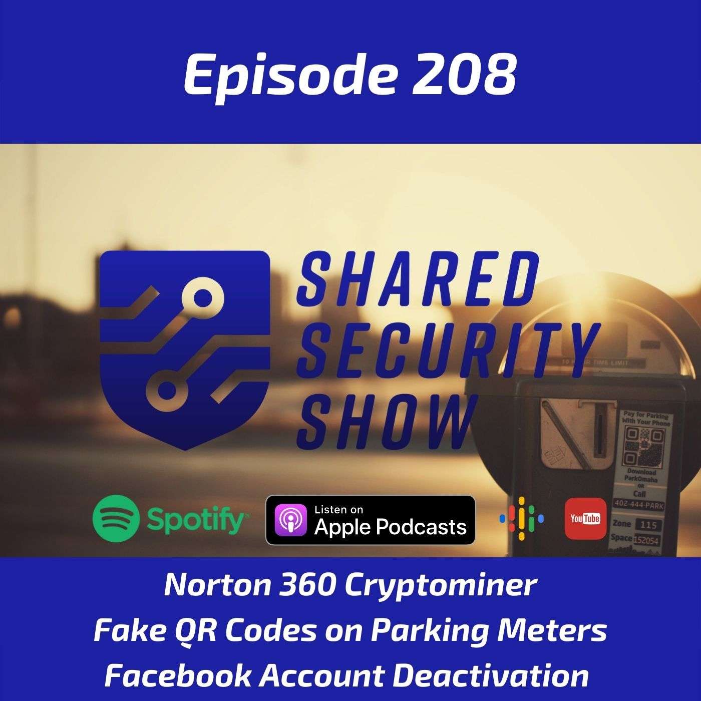 Norton 360 Cryptominer, Fake QR Codes on Parking Meters, Facebook Account Deactivation episode artwork