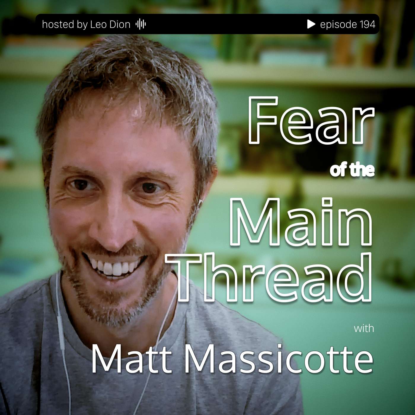 Fear of the Main Thread with Matt Masicotte Fear of the Main Thread with Matt Masicotte