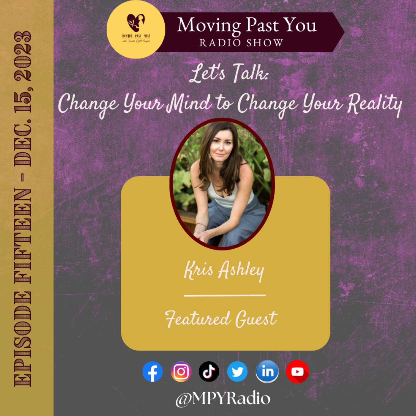 Let's Talk: Change Your Mind to Change Your Reality