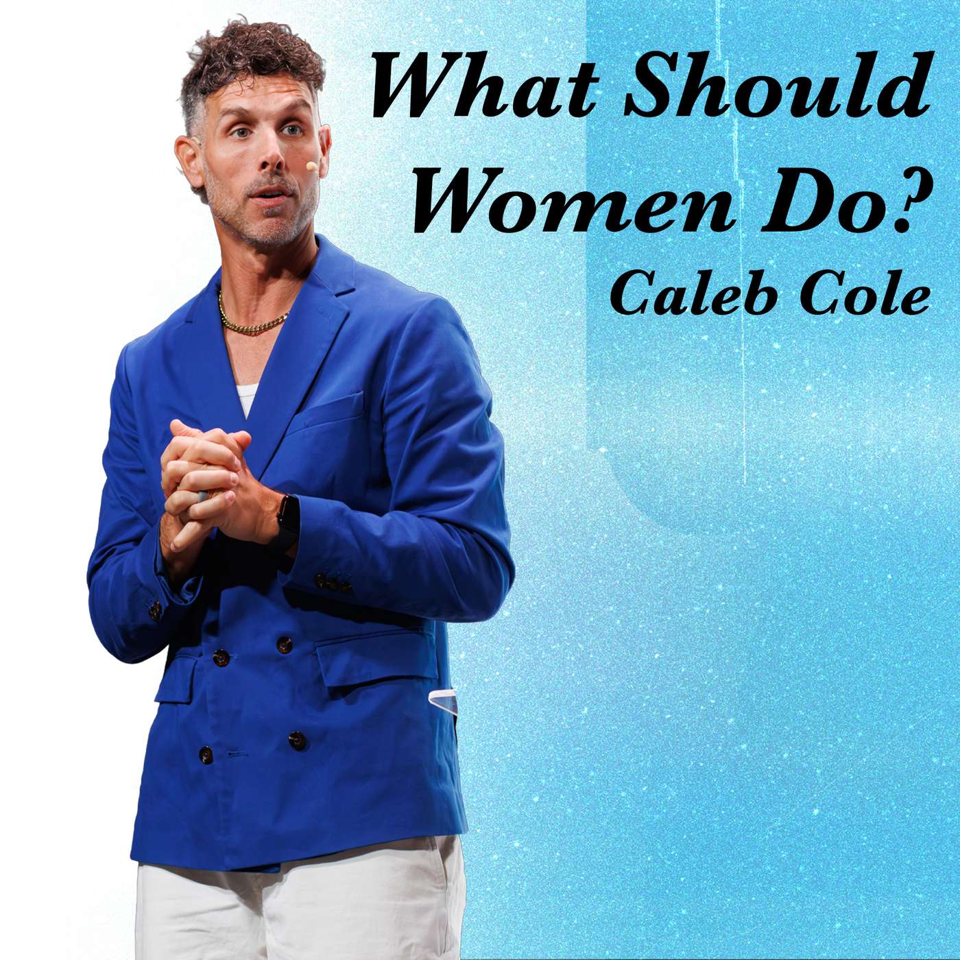 “What Should the Women Do?” By Caleb Cole episode artwork