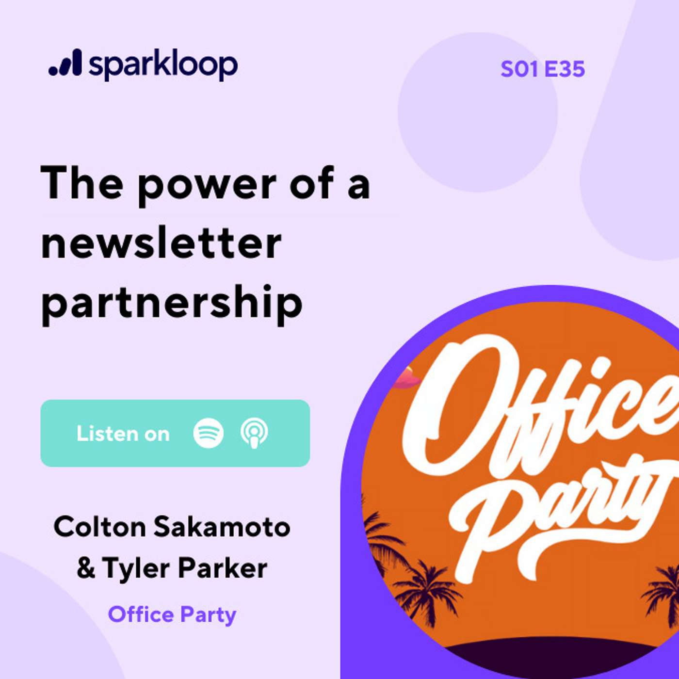 The Power of Partnership - with Colton Sakamoto and Tyler Parker of Office Party episode artwork
