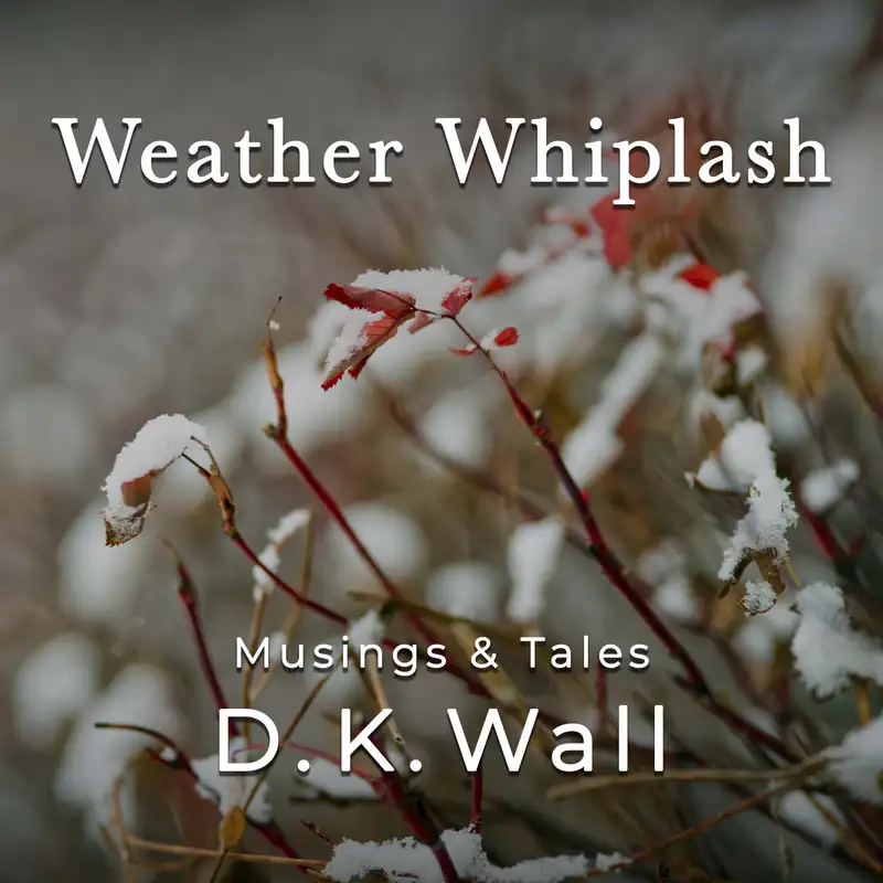 Weather Whiplash