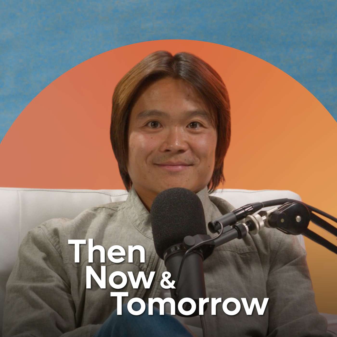 Then, Now & Tomorrow