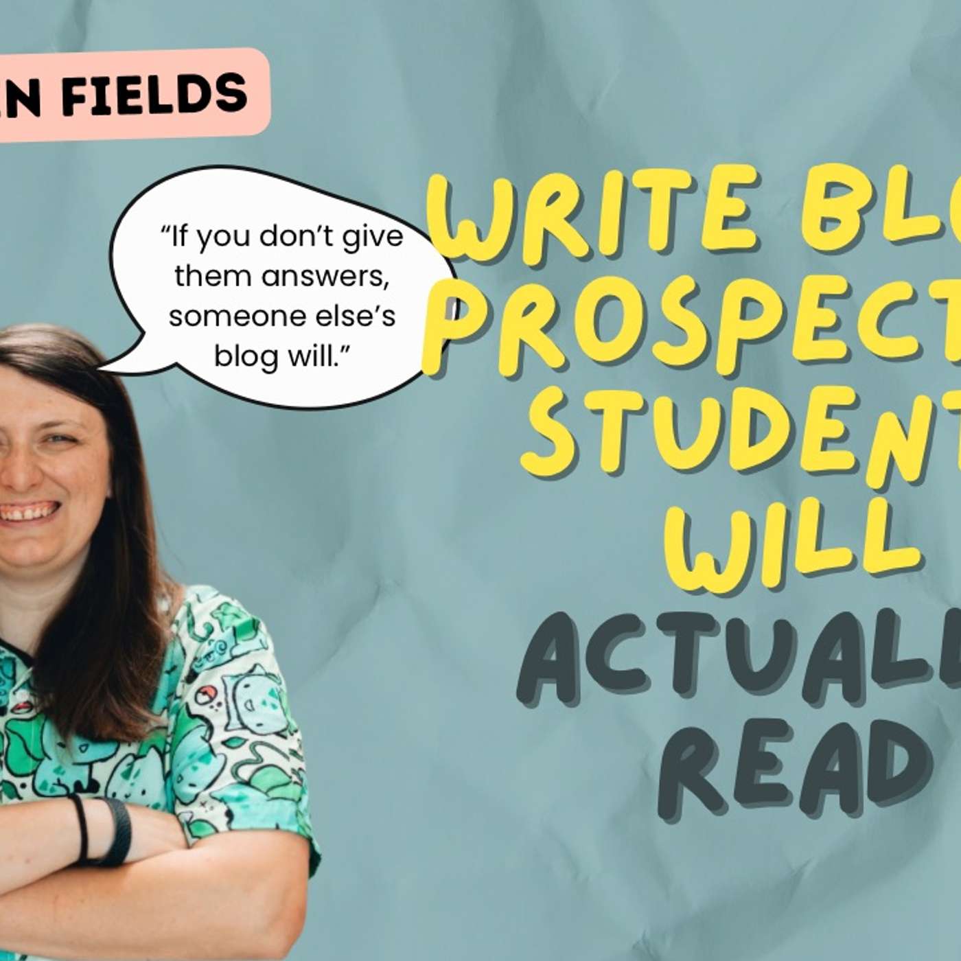 #99 - How to Write Blogs and Emails Prospective Students Might Actually Read w/ Erin Fields from Ologie