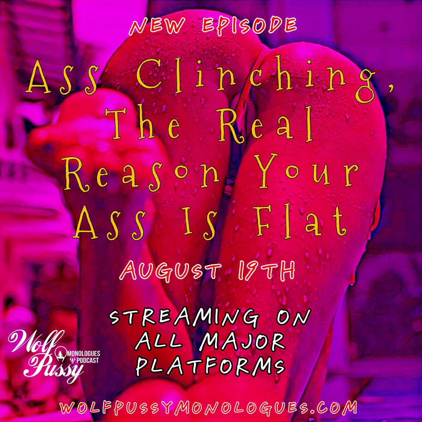 Ass Clinching, The Real Reason Your Ass Is Flat episode artwork
