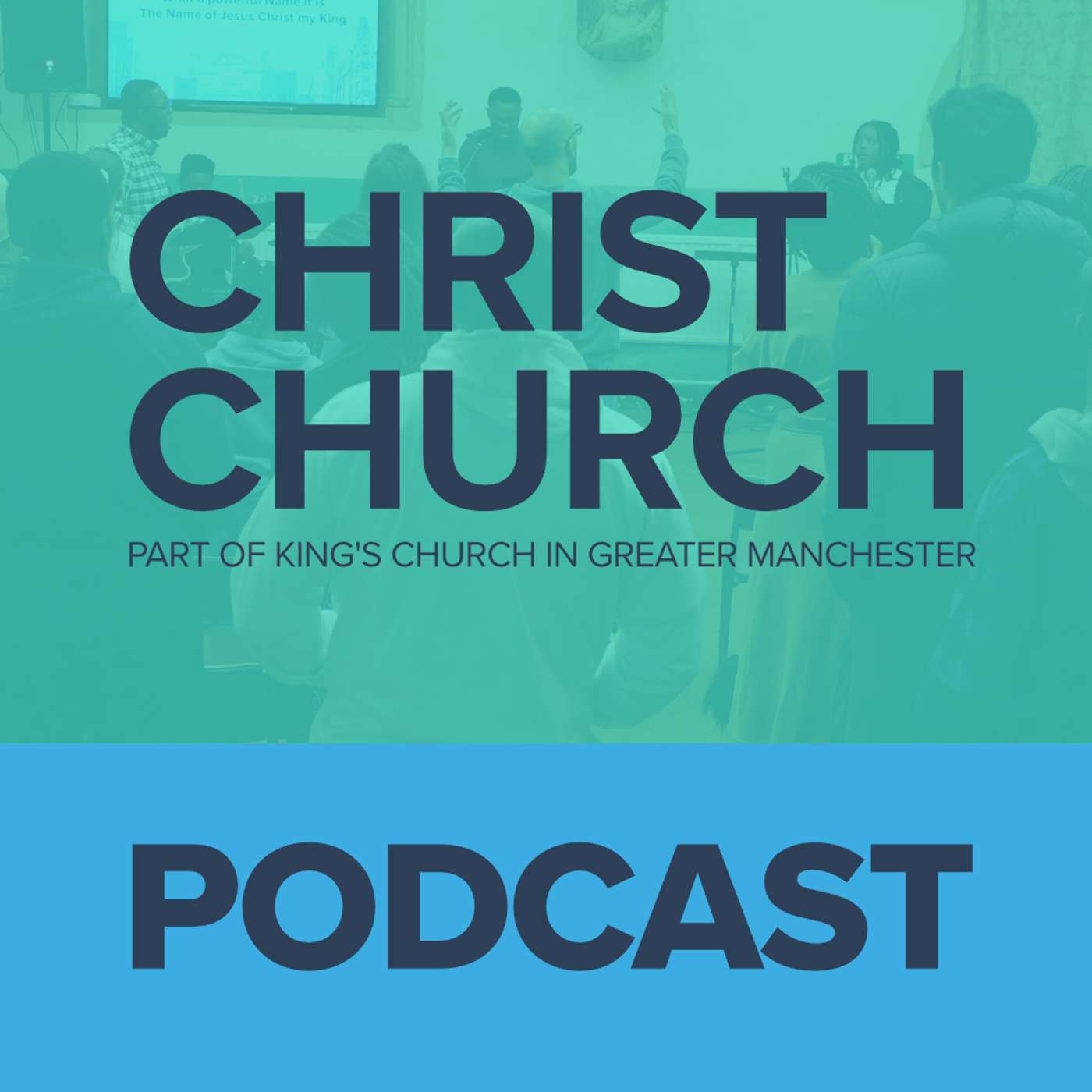 Christ Church Salford Podcast