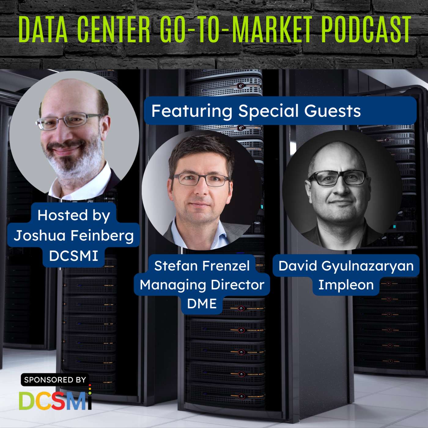 Ep. 68 Stefan Frenzel of DME and David G. of Impleon | Data Center Go-to-Market Podcast
