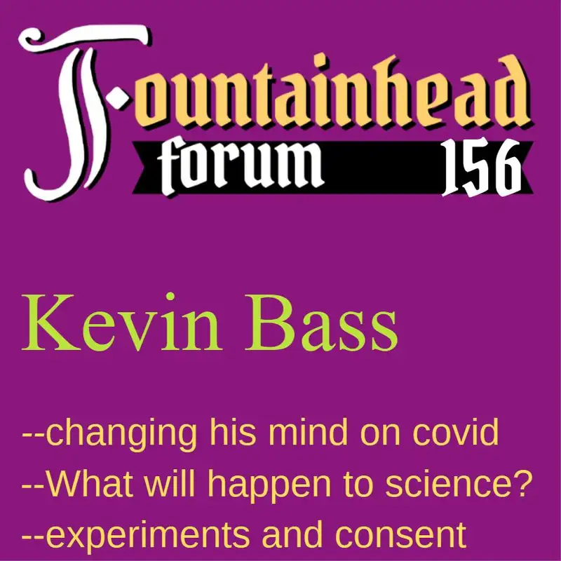 FF-156: Kevin Bass on how he has changed his mind since the "panicdemic"
