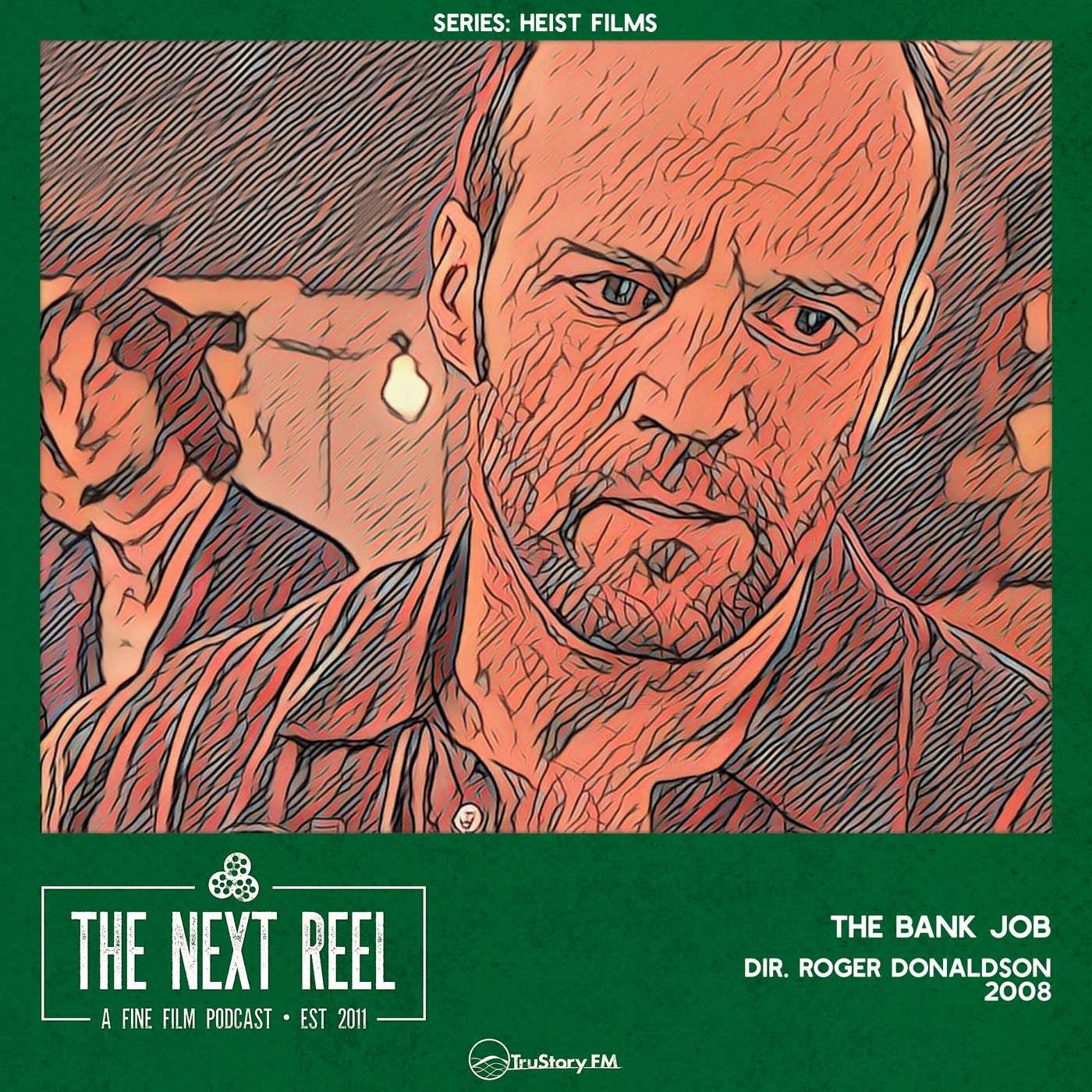 The Bank Job • The Next Reel episode artwork