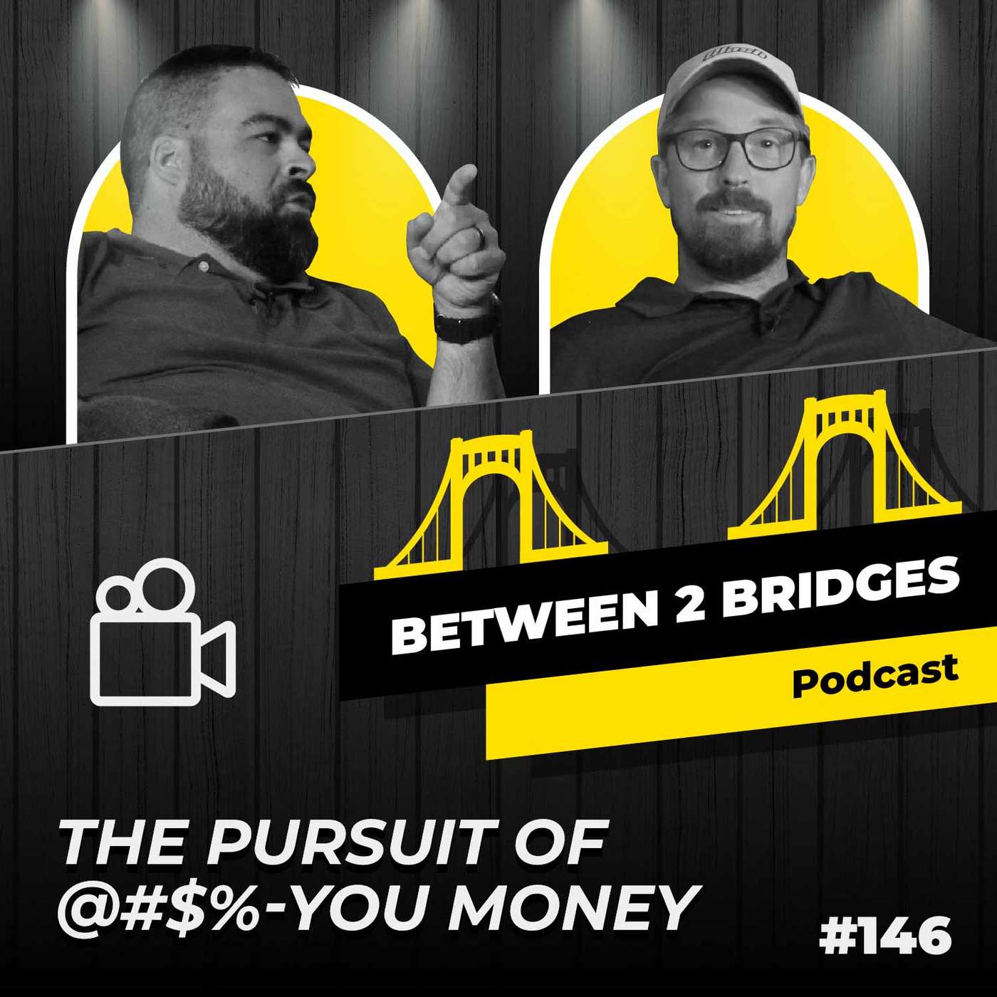 Ep.146 - The Pursuit of @#$%-You Money