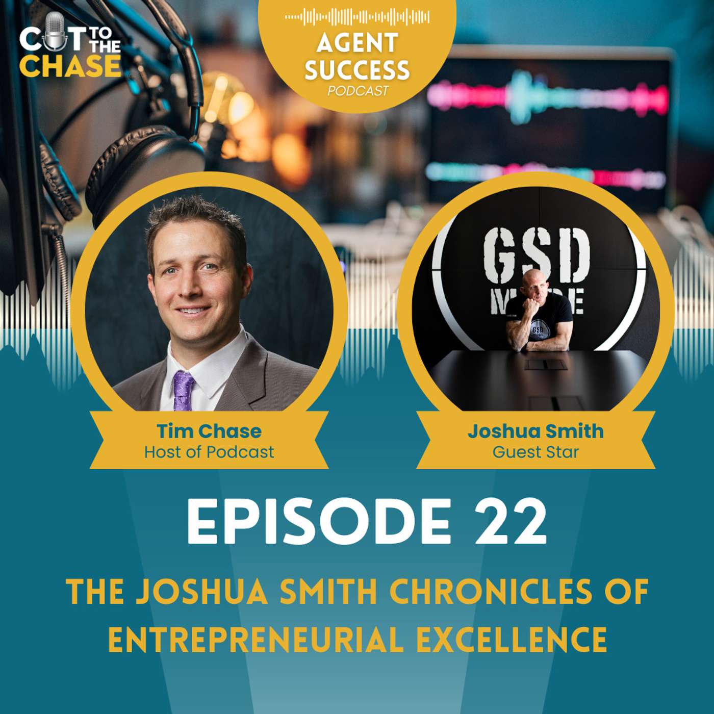 Episode 22: The Joshua Smith Chronicles of Entrepreneurial Excellence Episode 22: The Joshua Smith Chronicles of Entrepreneurial Excellence