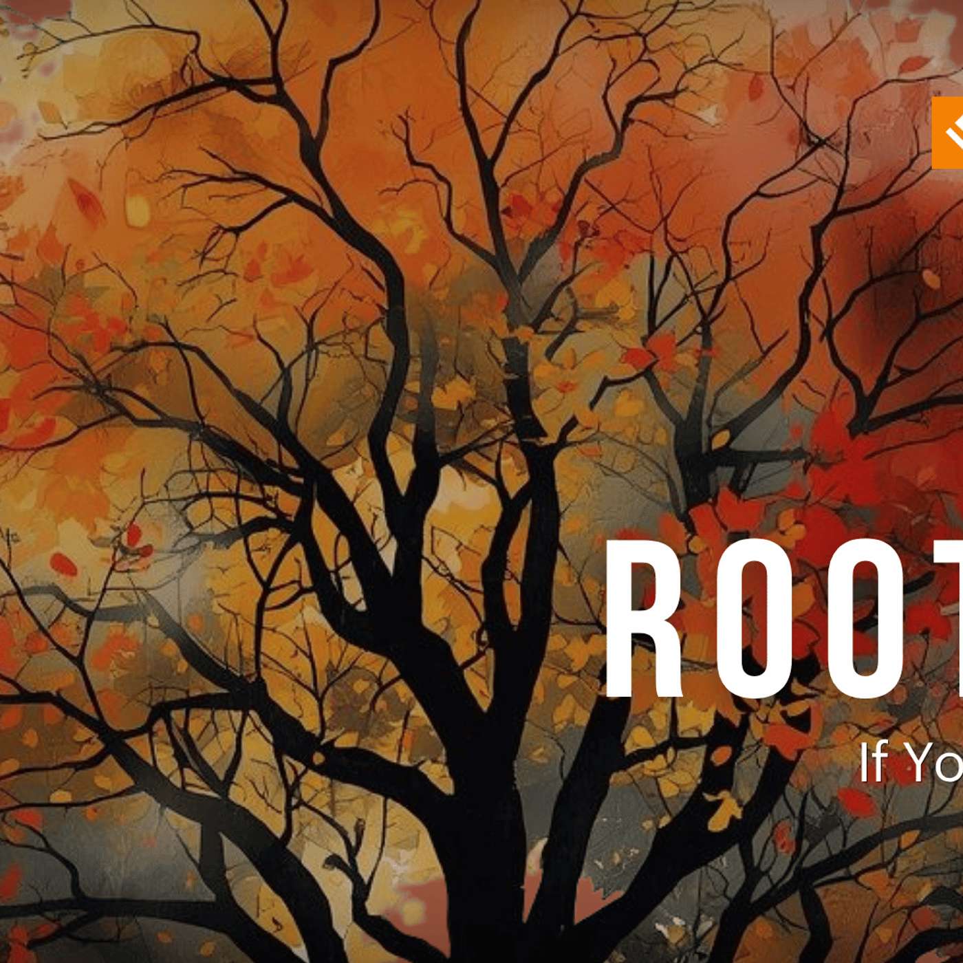Rooted | If You Love Him | Week 11