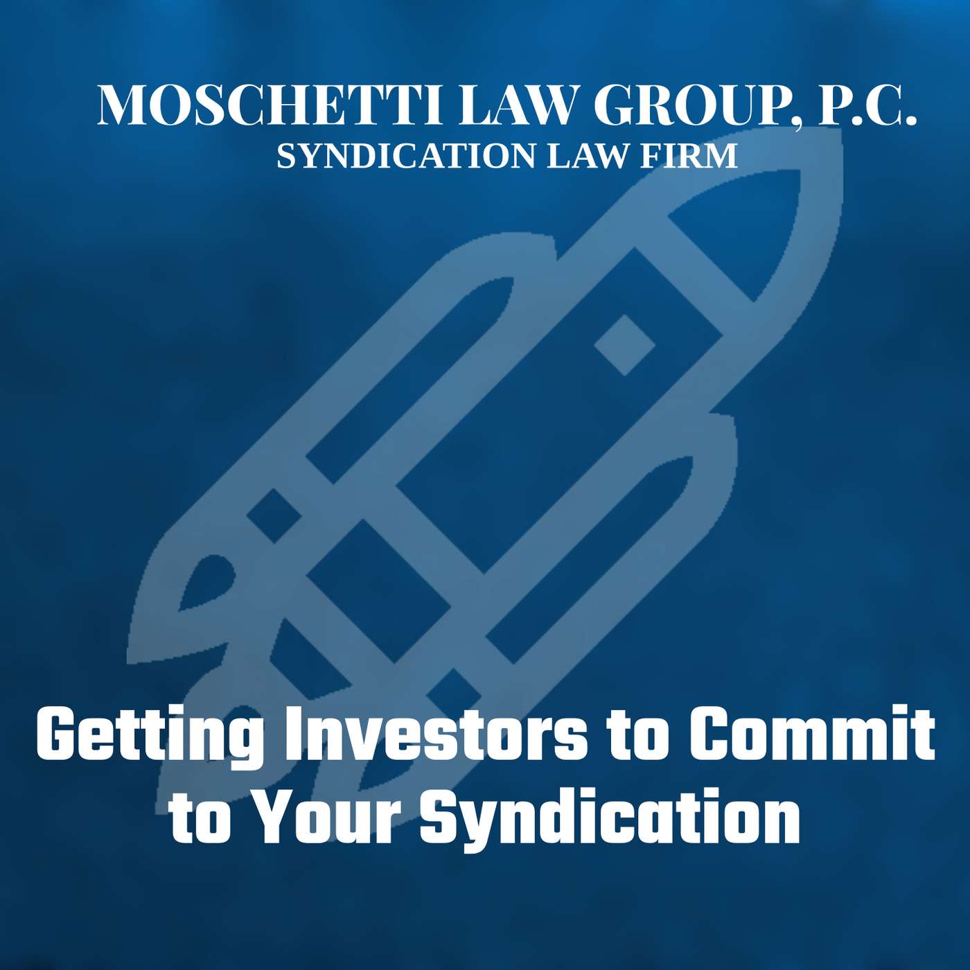 Syndication Law & The Private Placement Memorandum Attorney