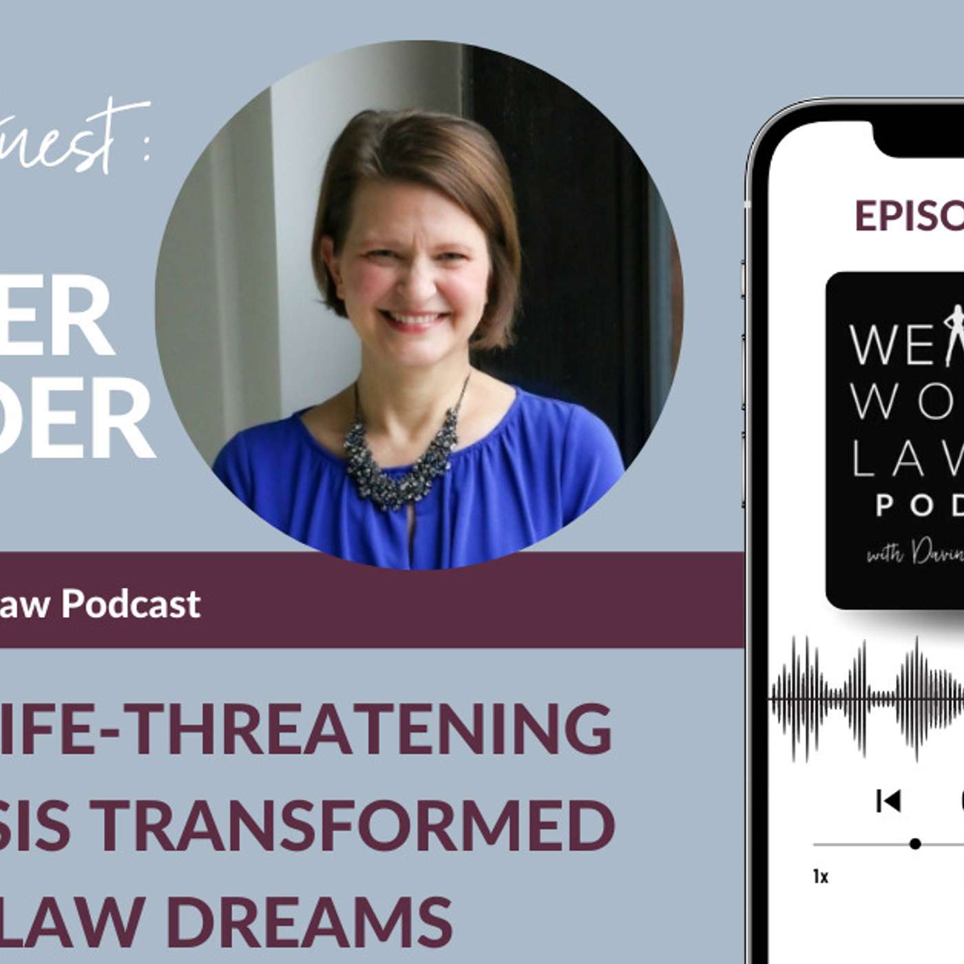 How a Life-Threatening Diagnosis Transformed Big Law Dreams episode artwork