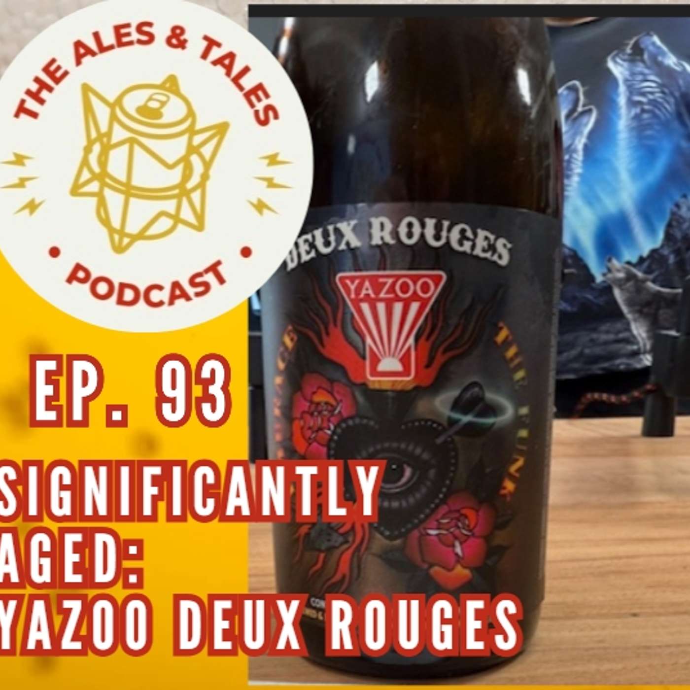 Does aging your beer pay off? Yazoo vintage 2015 Deux Rouge on The Ales & Tales Podcast, Ep. 93 episode artwork