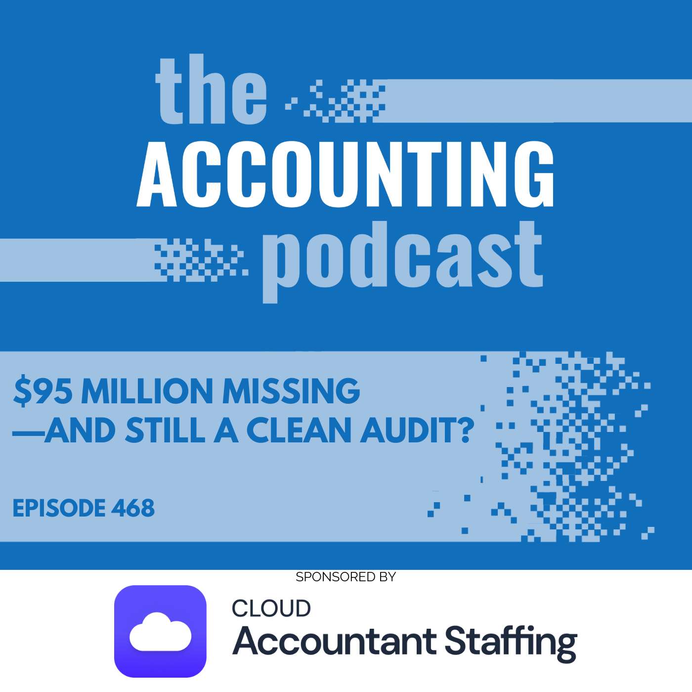 $95 Million Missing—and Still a Clean Audit?