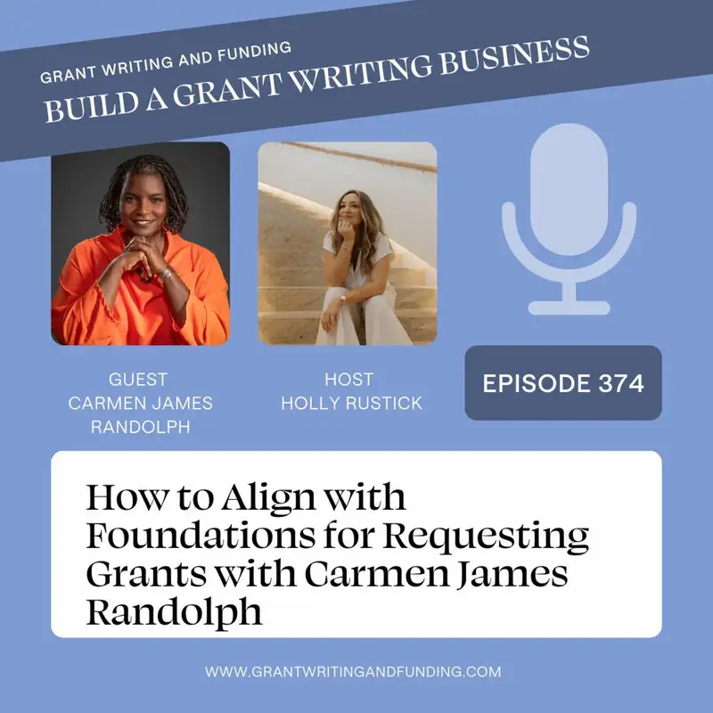 How to Align with Foundations for Requesting Grants with Carmen Randolph