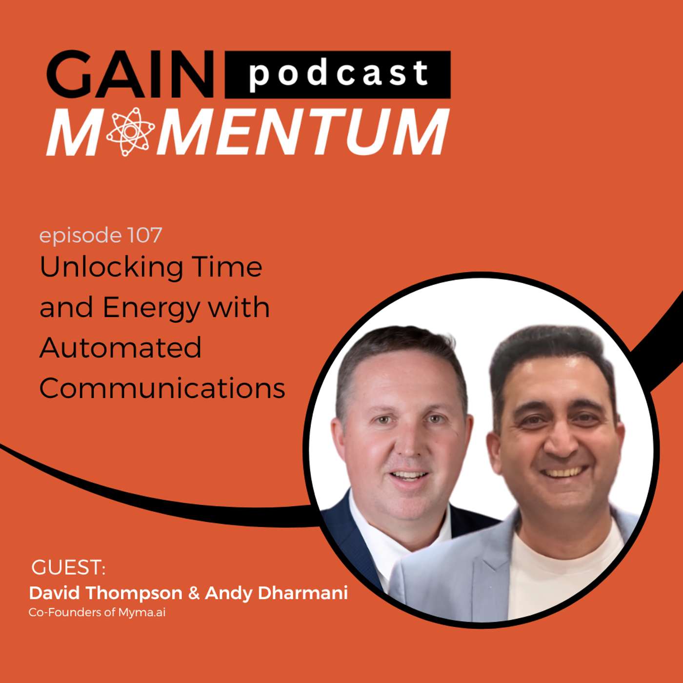 Unlocking Time and Energy with Automated Communications | with David Thompson & Andy Dharmani episode artwork