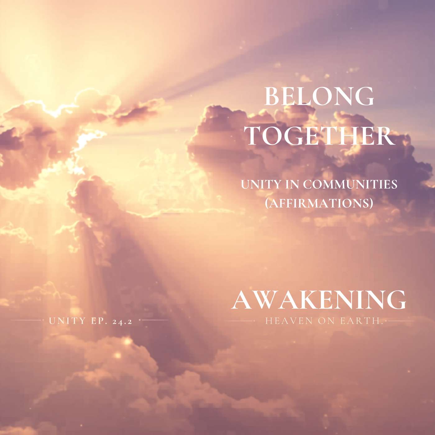 Belong Together | Unity Ep. 24.2 - Affirmations episode artwork