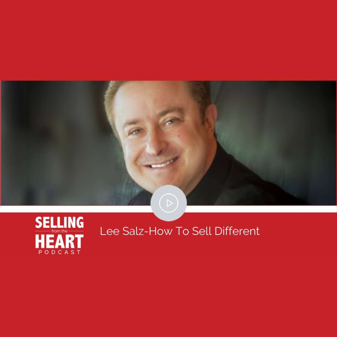 Selling From the Heart Podcast