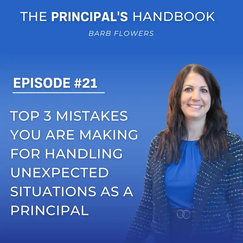 Top 3 Mistakes You Are Making for Handling Unexpected Situations as a Principal