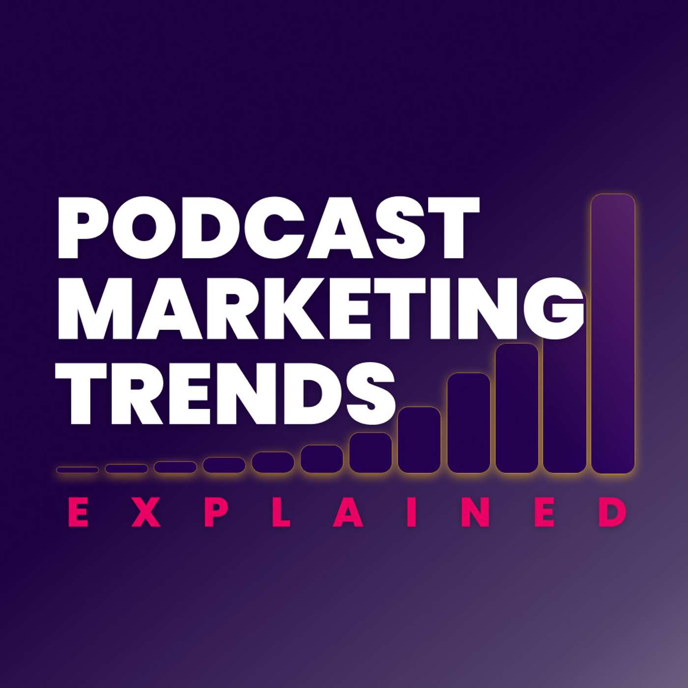 Podcast Marketing Trends Explained: Data-Driven Podcast Growth Strategies Artwork