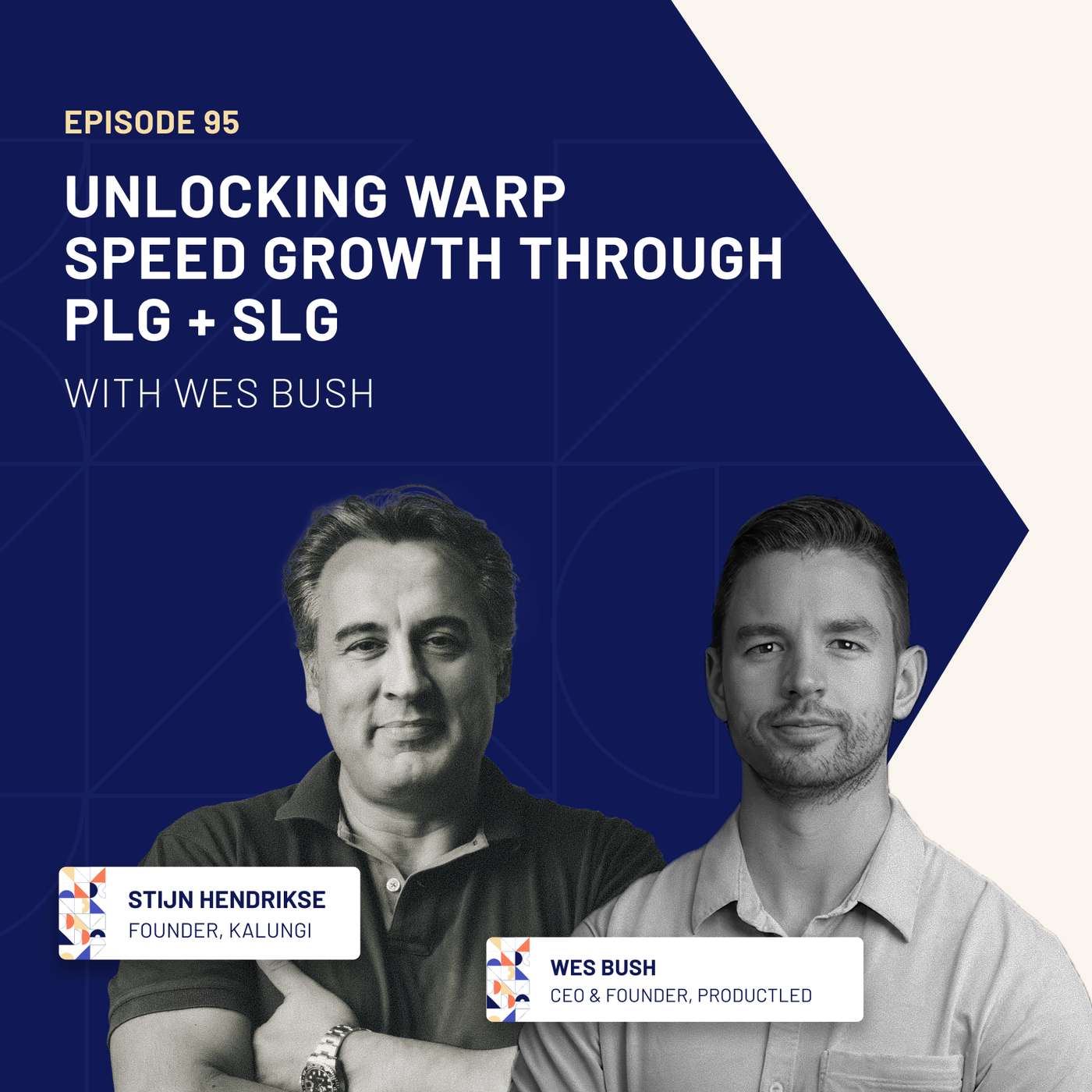 95 - Unlocking Warp Speed Growth through PLG + SLG with Wes Bush 95 - Unlocking Warp Speed Growth through PLG + SLG with Wes Bush