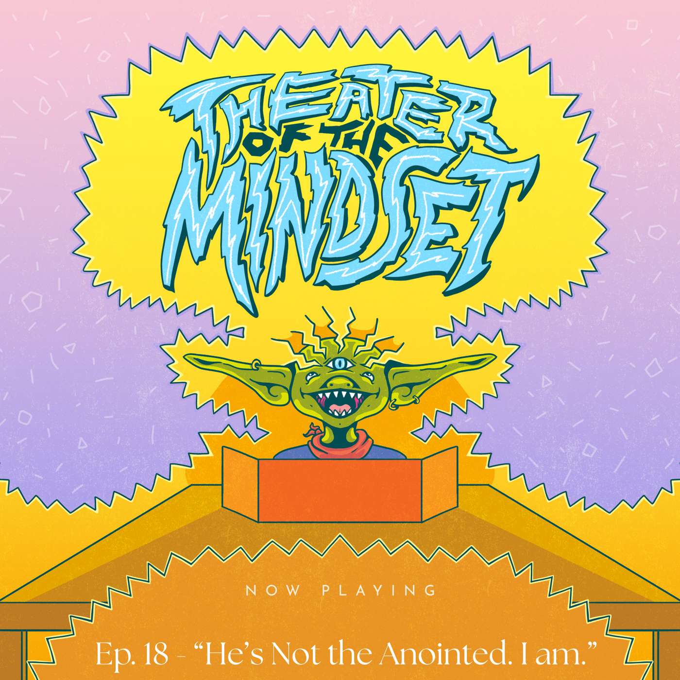 Ep. 18 - "He's Not the Anointed. I am." - Faith & Fortune episode artwork