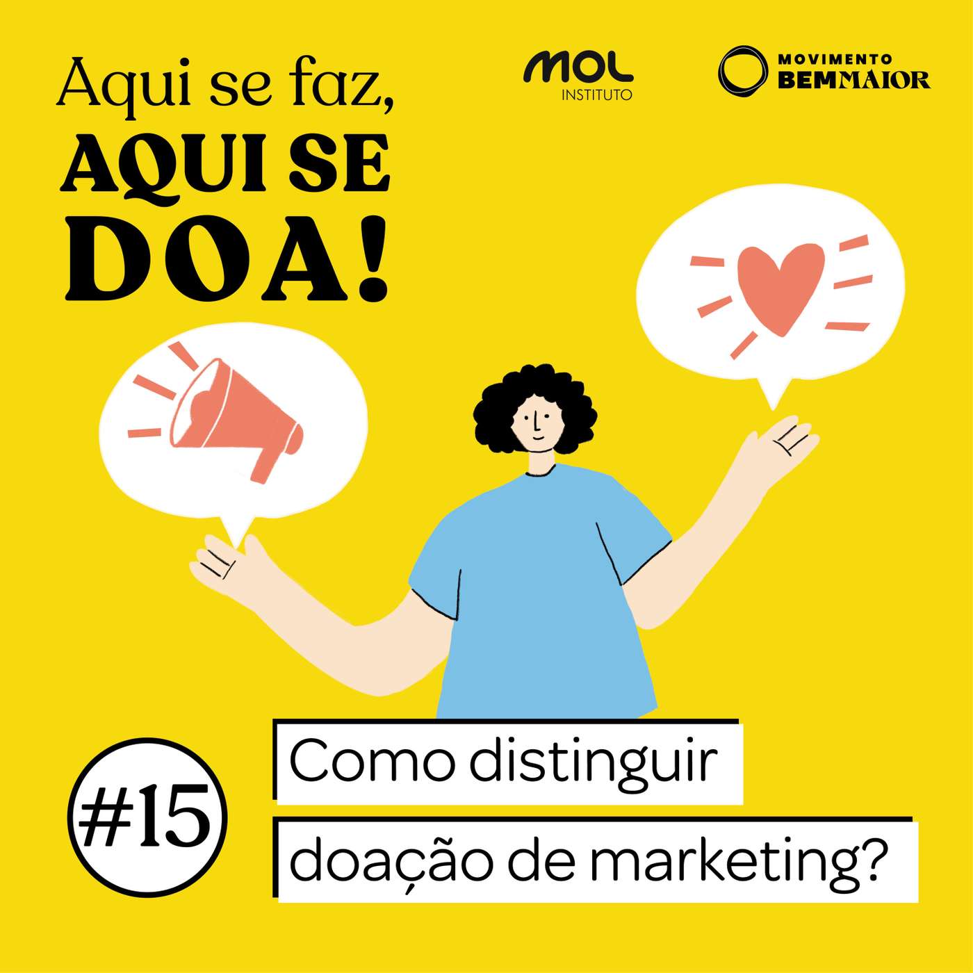 Aqui se Faz, Aqui se Doa