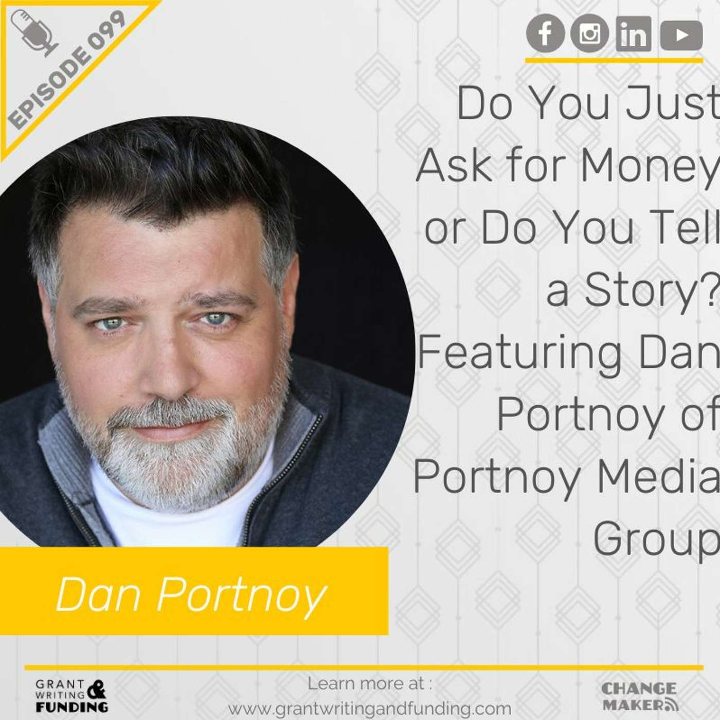 Do You Just Ask for Money or Do You Tell a Story? Featuring Dan Portnoy of Portnoy Media Group