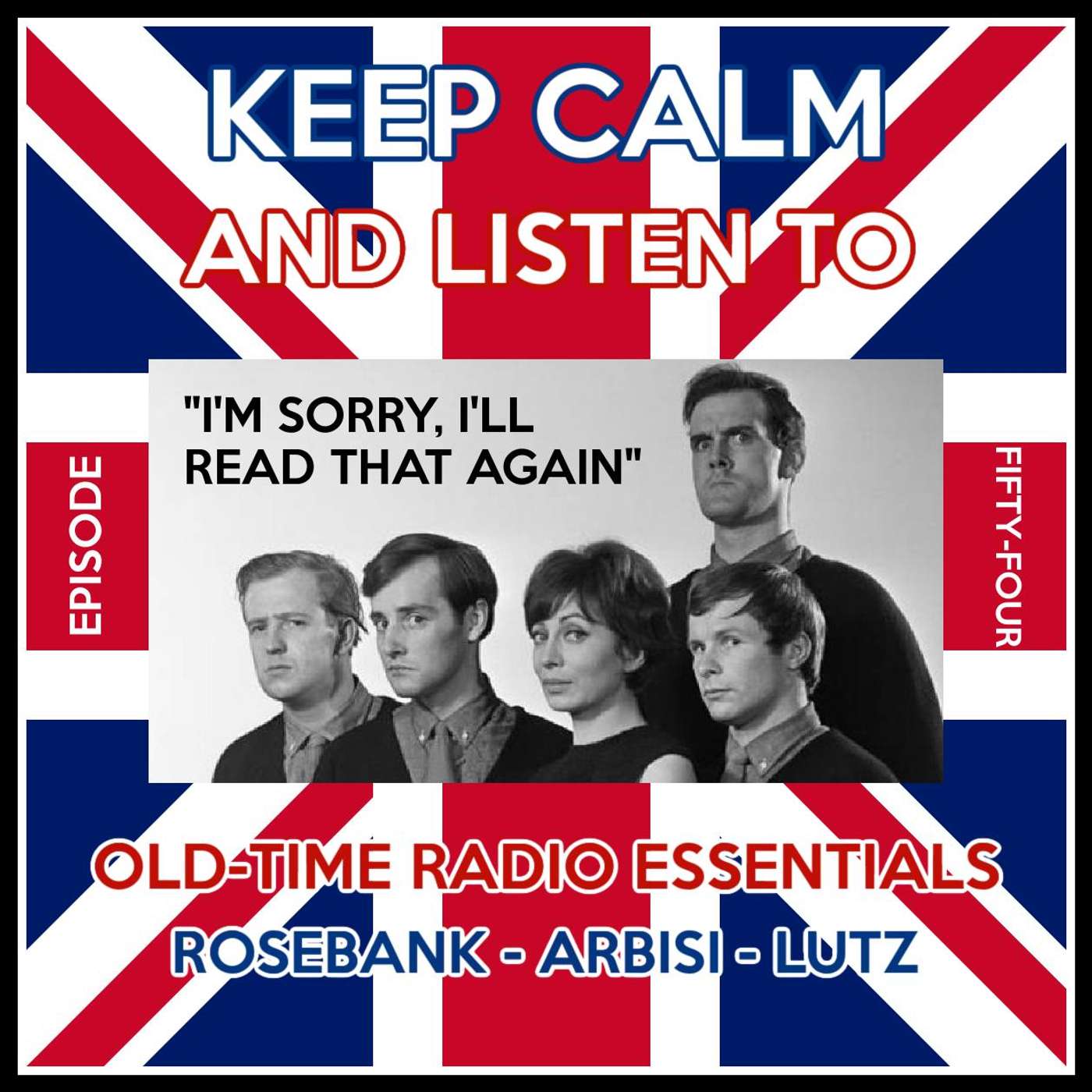 Old-Time Radio Essentials Episode 54: S5E5 BBC I'm Sorry I'll Read That Again episode artwork