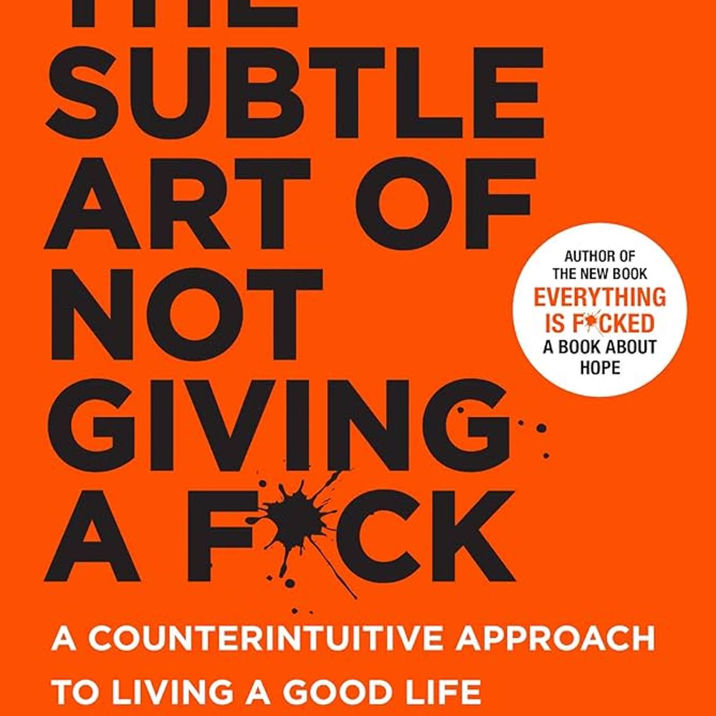 #76 "去你大爺的!" The Subtle Art of Not Giving a F*ck：活的不開心，因為太在乎 | 小麥讀書 💡