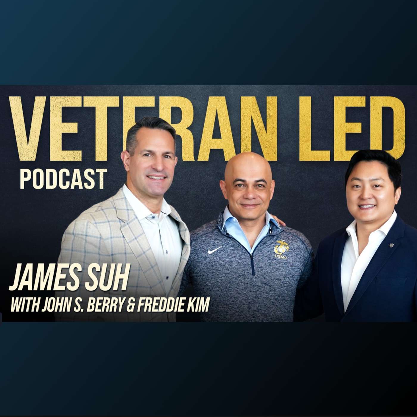 Veteran Led Collab: James Suh on Leadership, Growth, and Building High-Performance Teams episode artwork