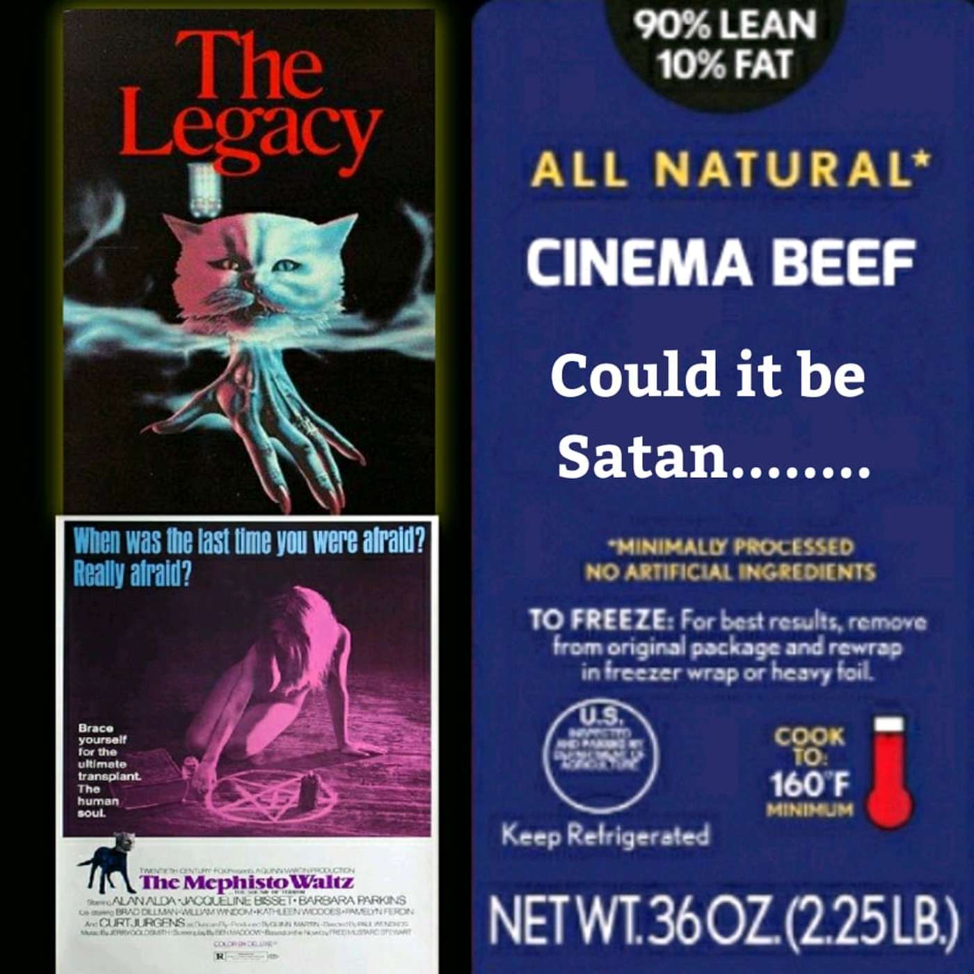 Cinema Beef Podcast : Could It Be Satan……. (The Mephisto Waltz/The Legacy)