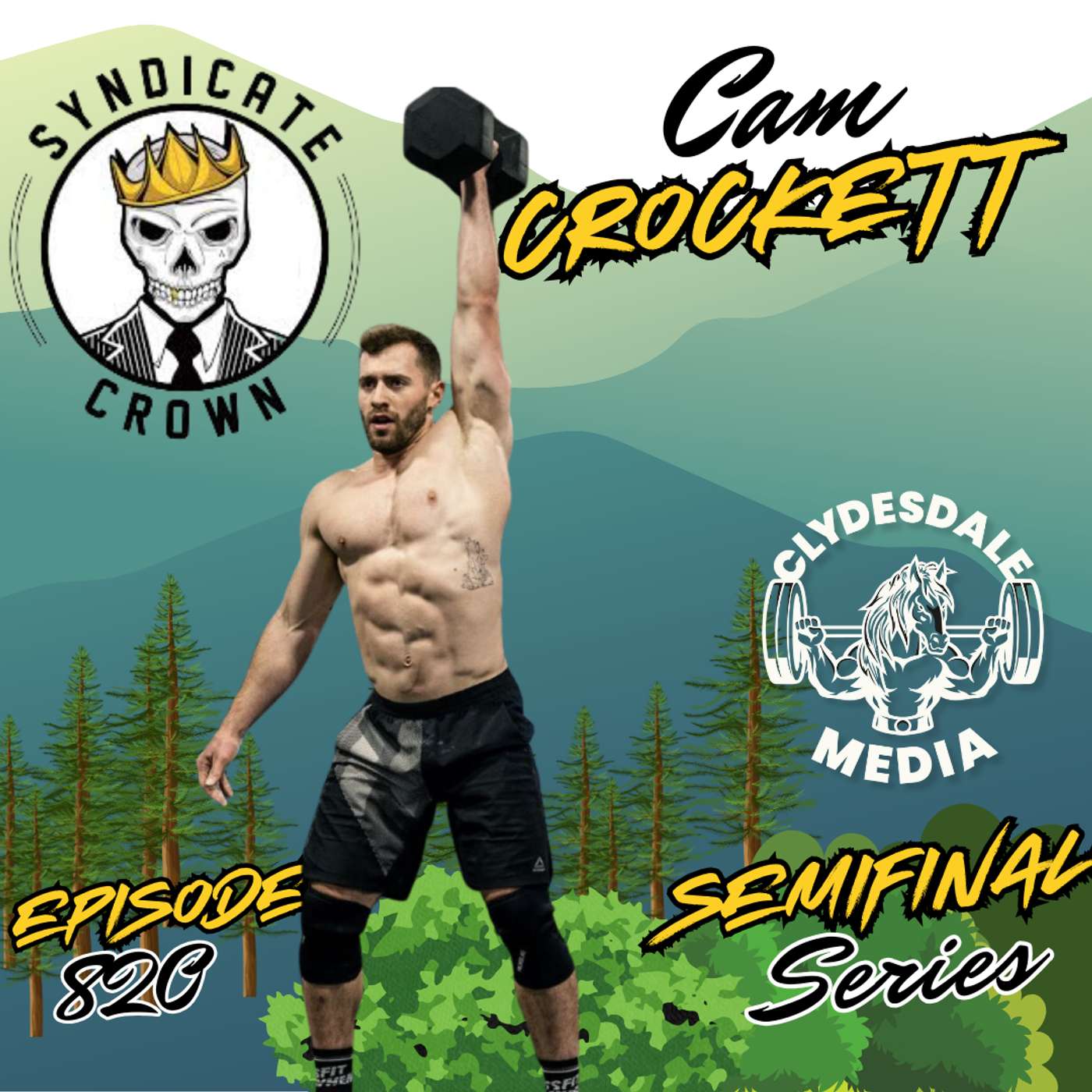 Cam Crockett | The Clydesdale Media Semifinalist Series episode artwork