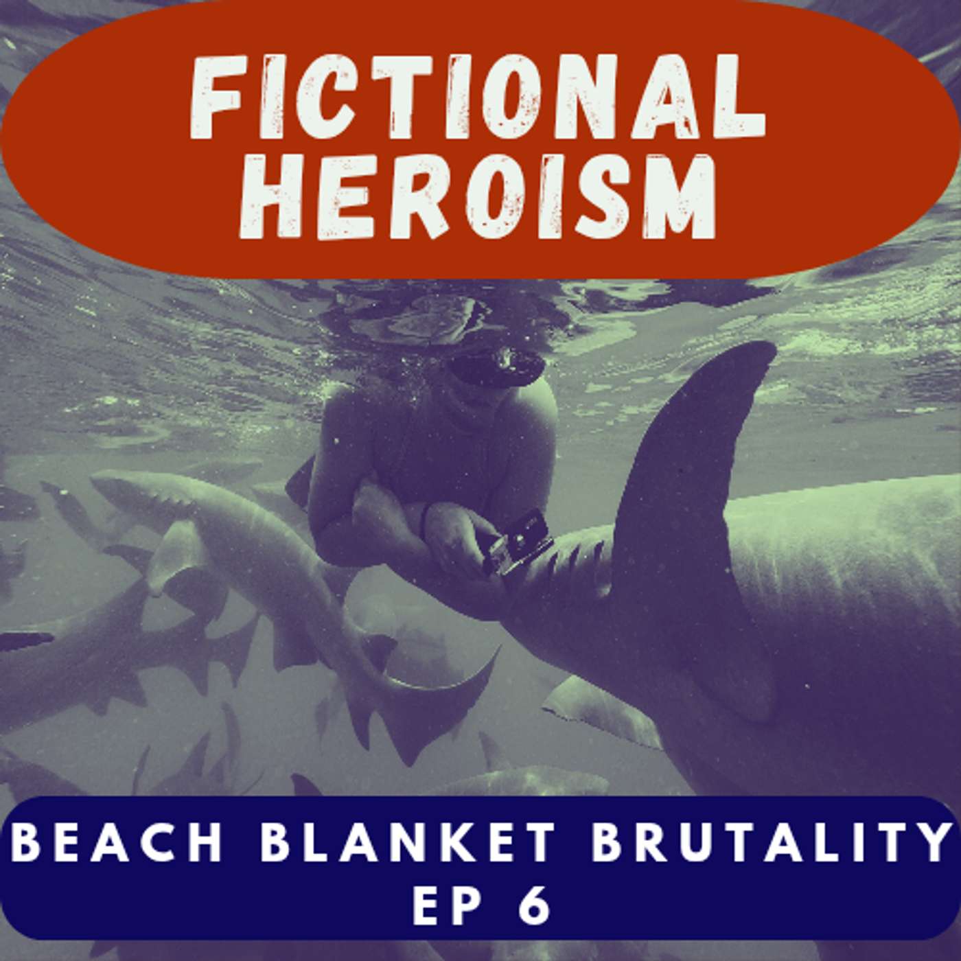 Fictional Heroism - Beach Blanket Brutality Part 6