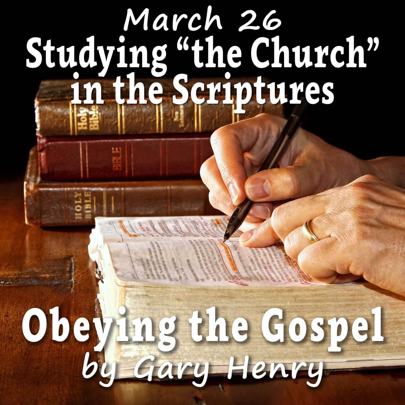 Studying 'the Church' in the Scriptures (March 26)
