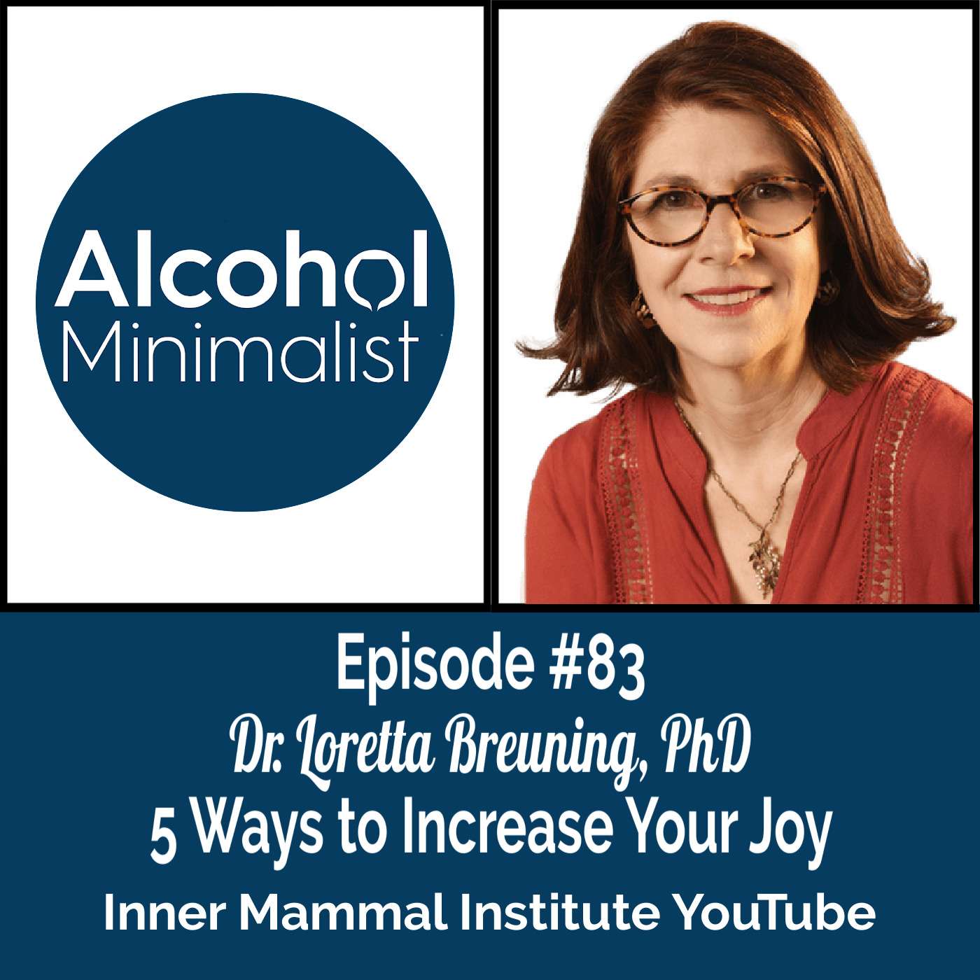5 Ways to Increase Your Joy from Loretta Breuning, PhD episode artwork