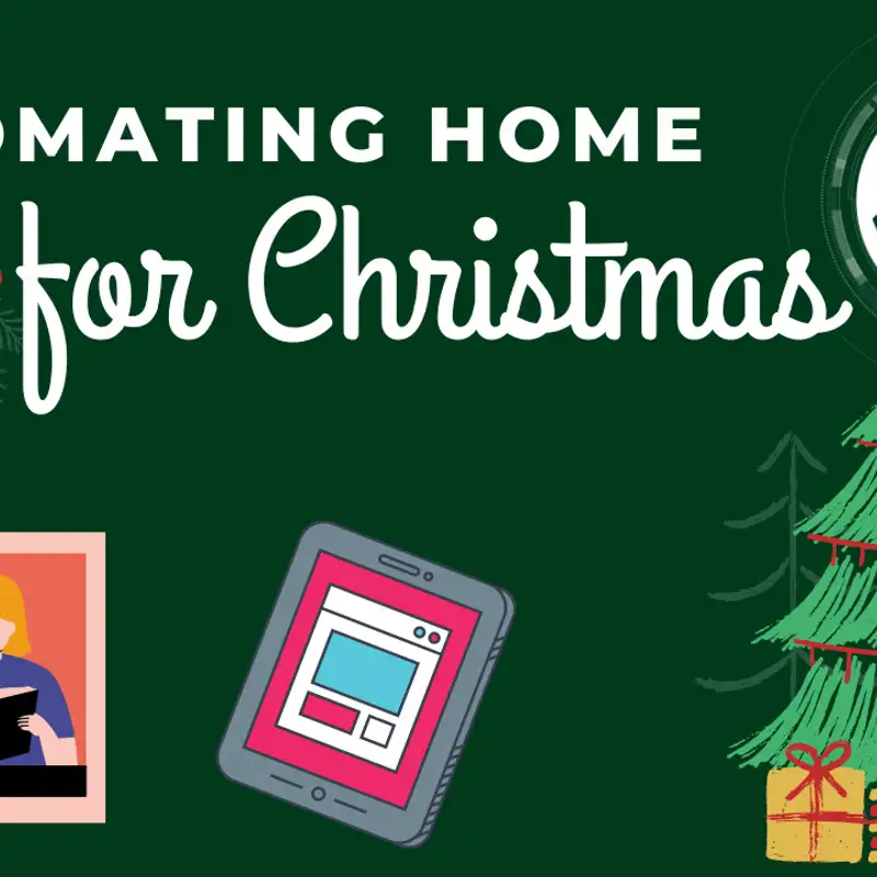 Automating my Home for the Holidays