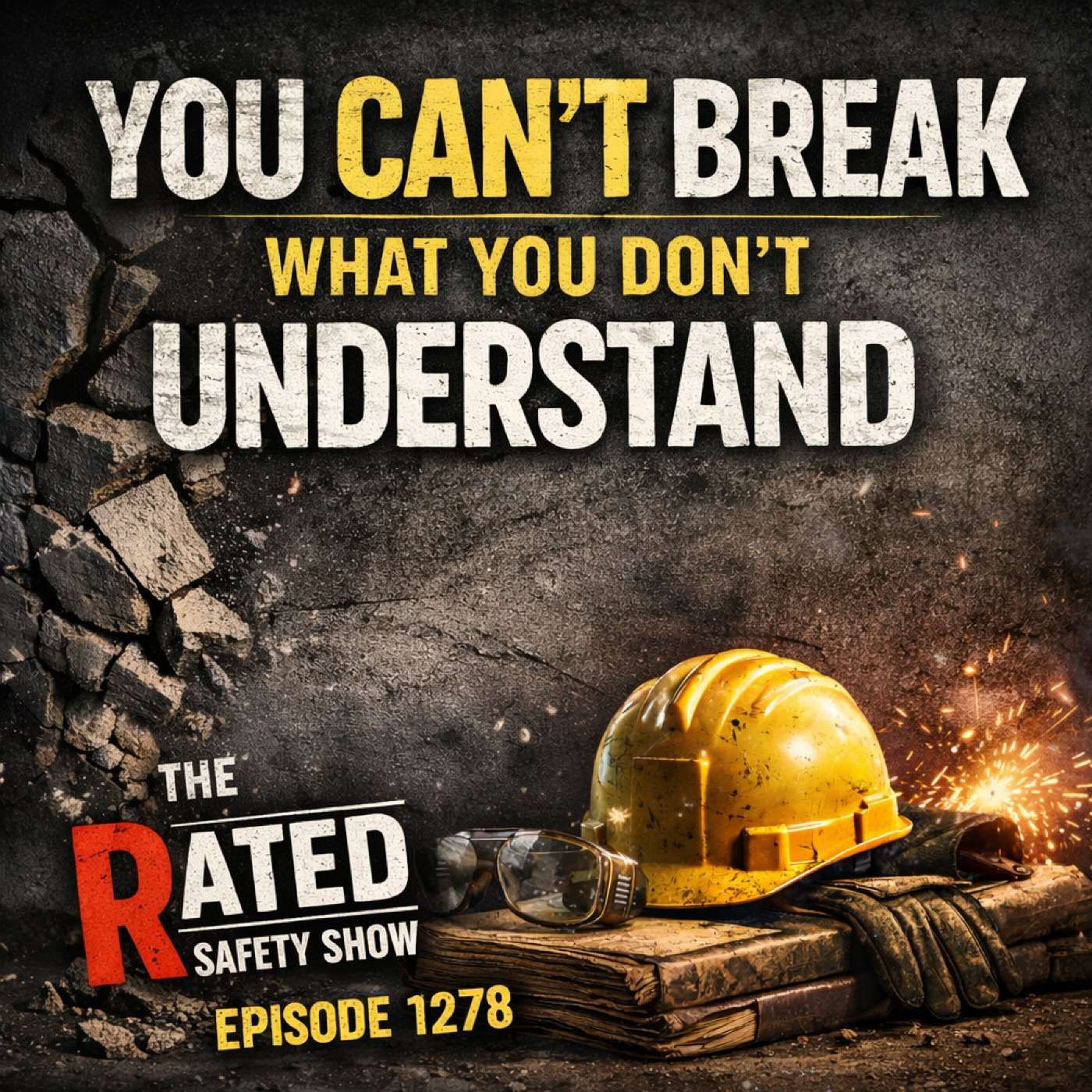 EP 1278 - You Can’t Break What You Don’t Understand episode artwork