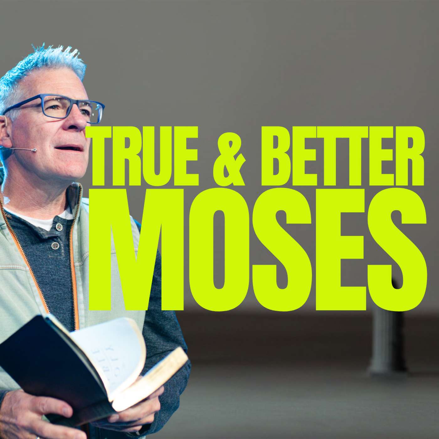 True & Better | Week 2, Moses episode artwork