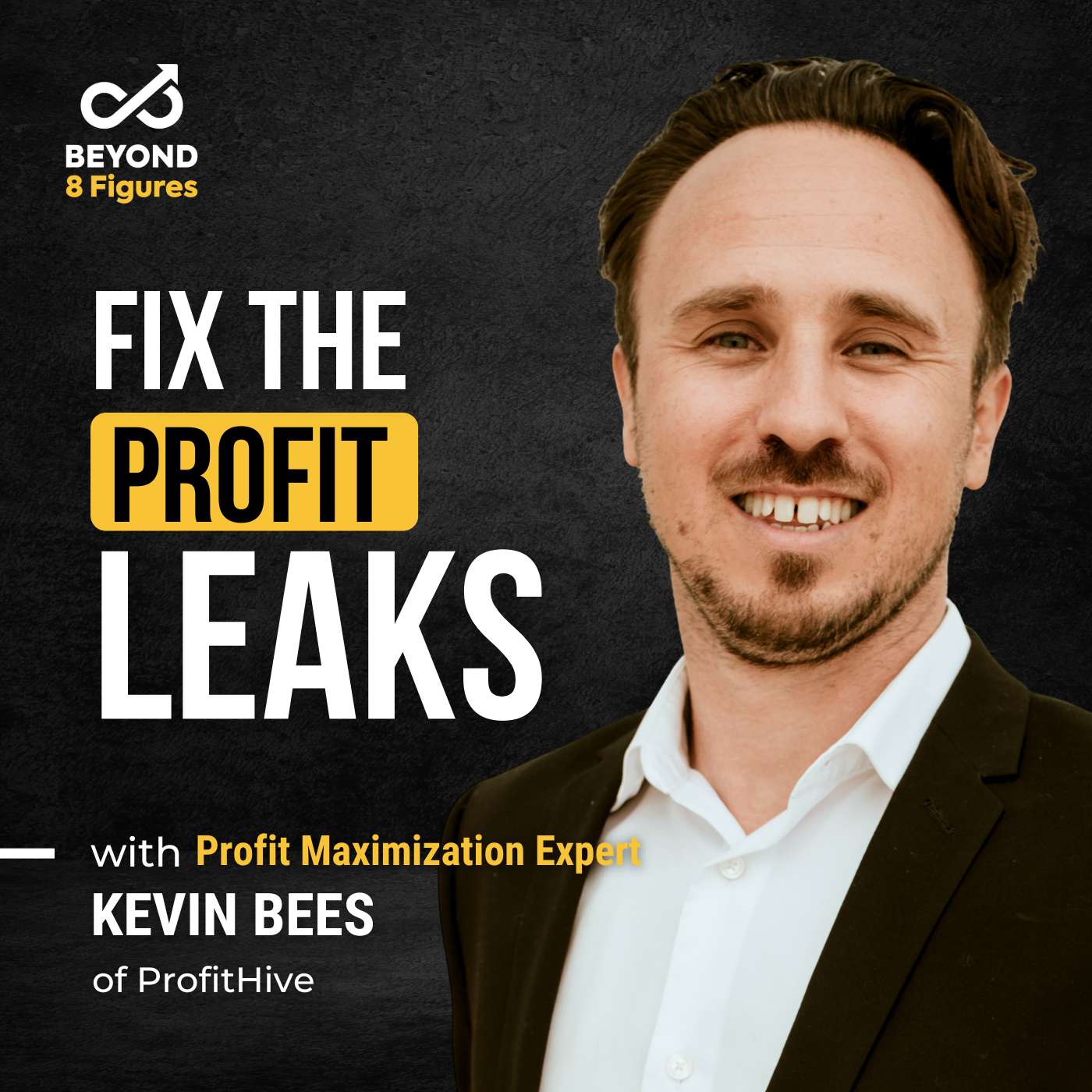 How to Stop Profit Leaks in a Growing Business with Kevin Bees, ProfitHive