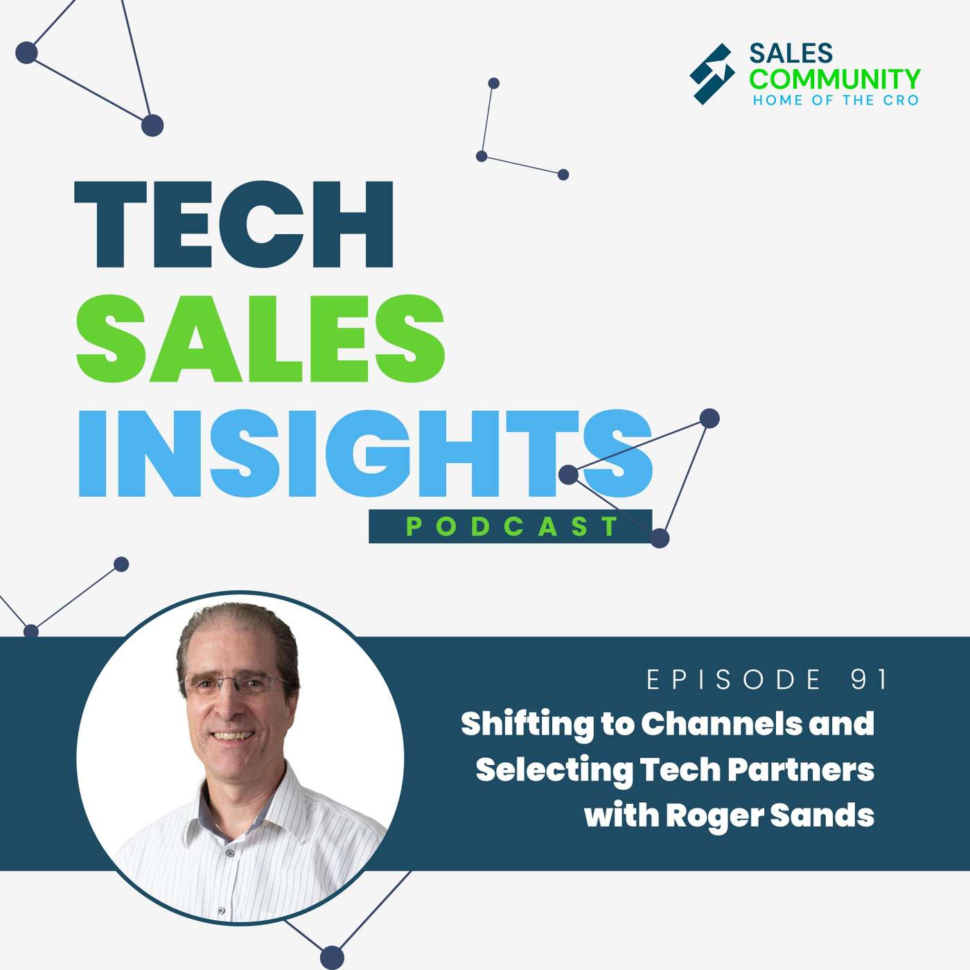 E90 Part 2 Shifting to Channels and Selecting Tech Partners with Roger Sands
