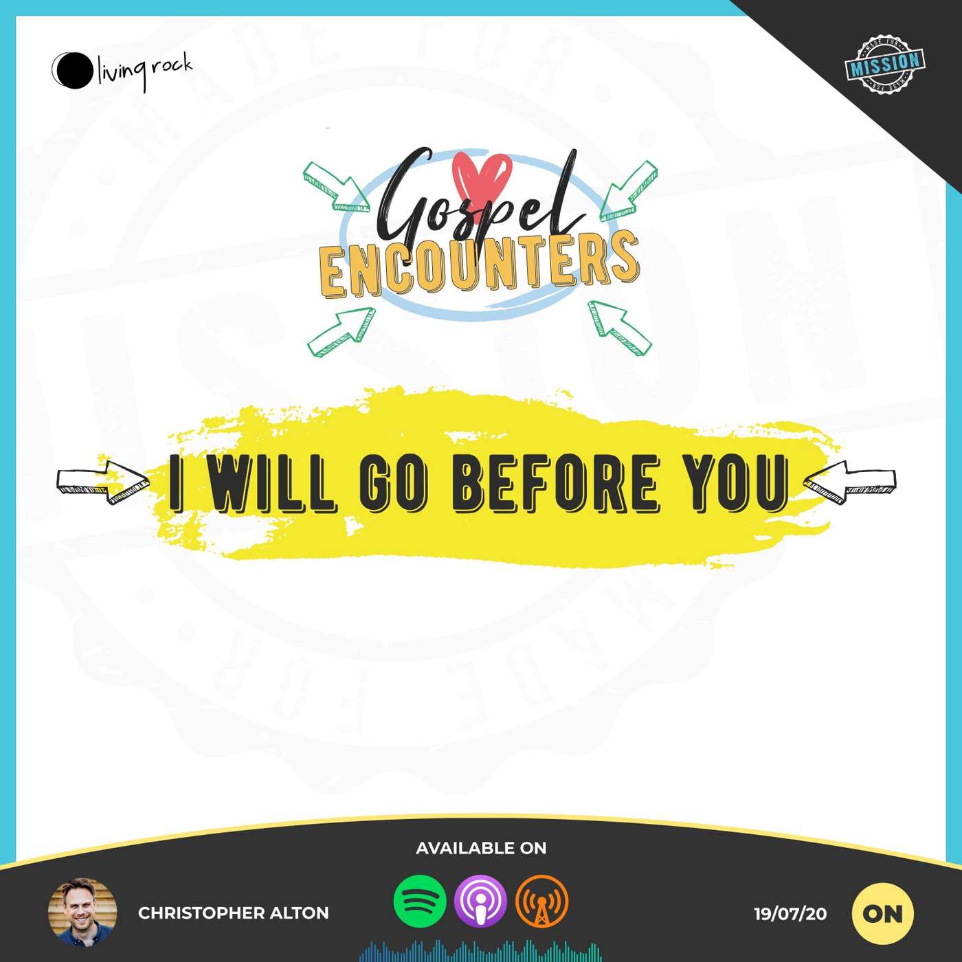 Gospel Encounters: I Will Go Before You | Christopher Alton | 19/07/20 | Online episode artwork