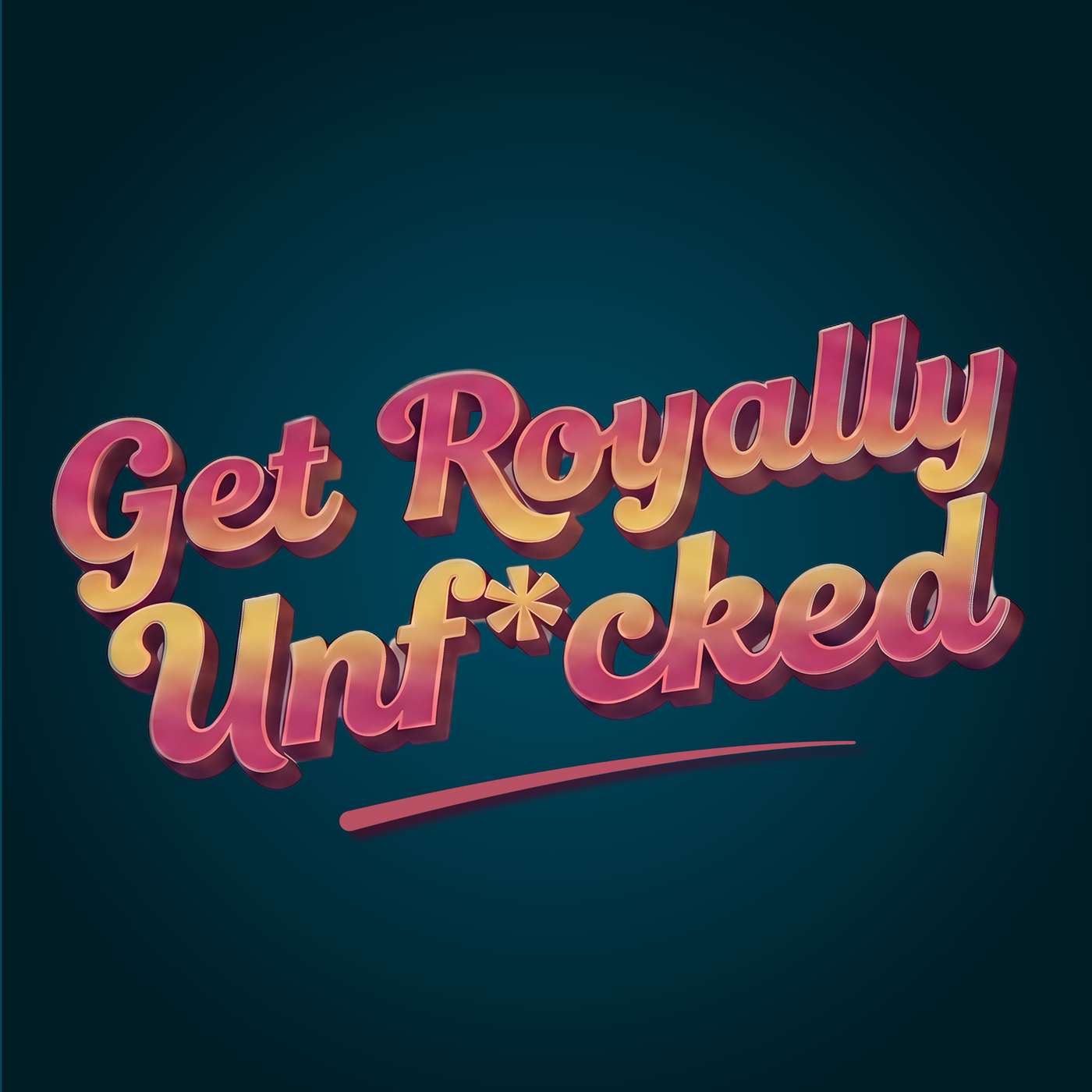 Get Royally Unf*cked
