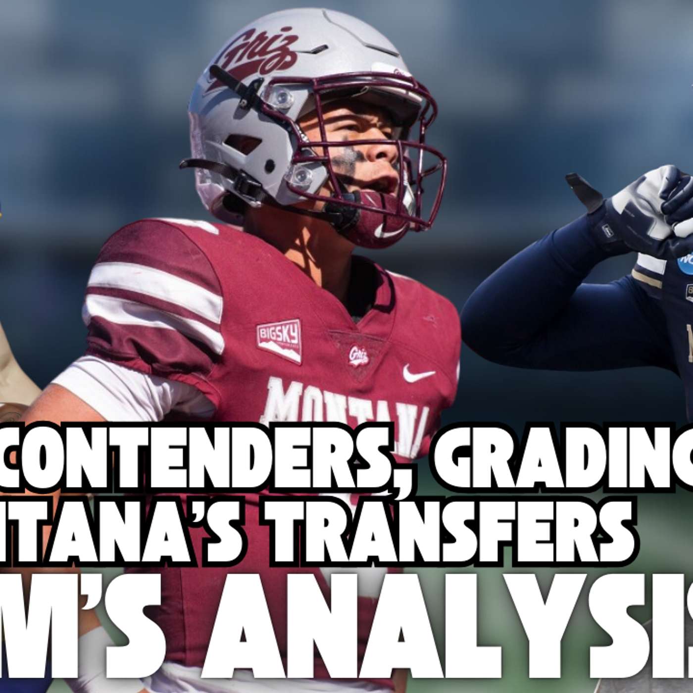 AKEM'S ANALYSIS: WAY TOO EARLY CONTENDERS FOR 2026, GRADING MONTANA'S 2026 PORTAL CLASS, AND MORE